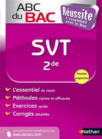 Sciences de la vie et de la terre, 2de : réussite, l'essentiel pour le bac