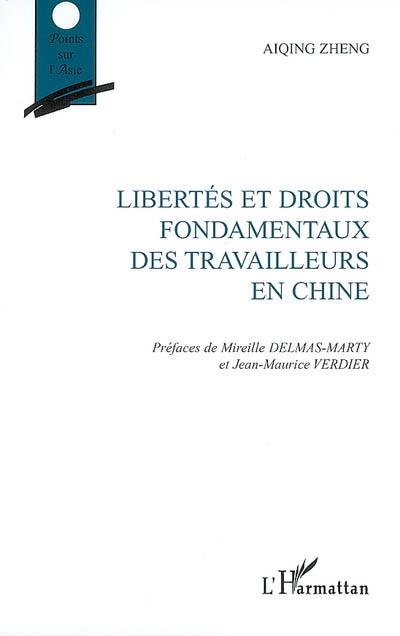 Libertés et droits fondamentaux des travailleurs en Chine