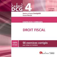 Droit fiscal : 98 exercices corrigés pour réviser et s'entraîner : 2016-2017