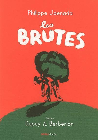 Les brutes