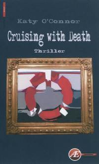 Cruising with death : thriller