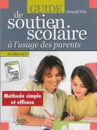 Guide de soutien scolaire à l'usage des parents : du CM2 à la 3e