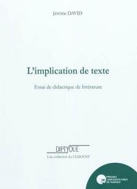 L'implication de texte : essai de didactique de la littérature