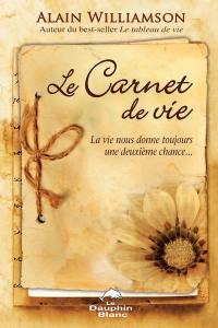 Le carnet de vie : vie nous donne toujours une deuxième chance