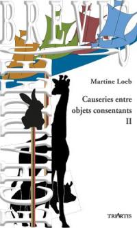 Causeries entre objets consentants. Vol. 2