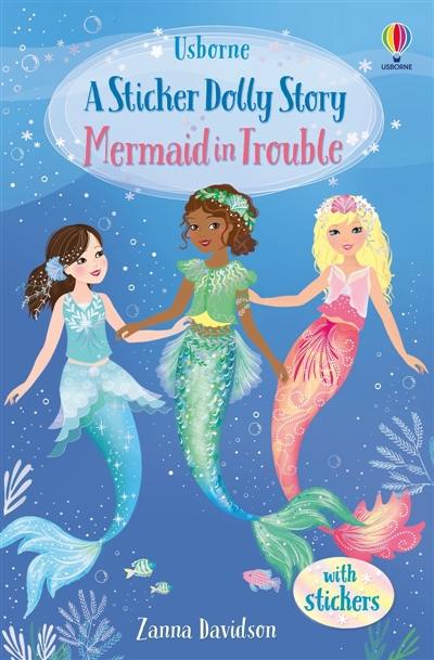 Mermaid in Trouble : Usborne Sticker Dollies Mermaid in Trouble : Usborne Sticker Dollies