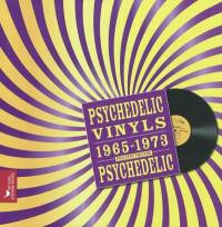 Psychedelic vinyls : 1965-1973 : psychedelic