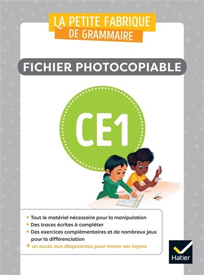 La petite fabrique de grammaire CE1 : fichier photocopiable