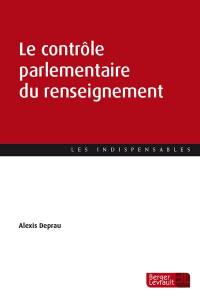 Le contrôle parlementaire du renseignement