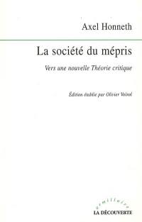 La société du mépris : vers une nouvelle théorie critique