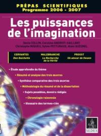 Les puissances de l'imagination : Cervantès : Don Quichotte ; Malebranche : La recherche de la vérité ; Proust : Un amour de Swann