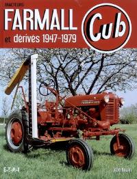 Tracteurs Farmall Cub et dérivés 1947-1979