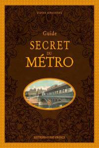 Guide secret du métro