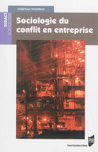 Sociologie du conflit en entreprise