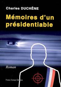 Mémoires d'un présidentiable