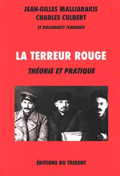 La terreur rouge : théorie et pratique