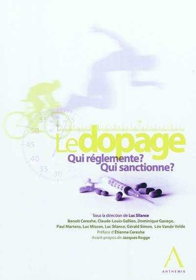 Le dopage : qui réglemente ? qui sanctionne ?