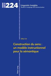 Construction du sens : un modèle instructionnel pour la sémantique