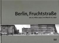 Berlin, Fruchtstrasse on March 27, 1952