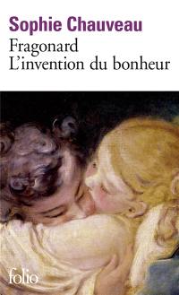 Fragonard : l'invention du bonheur