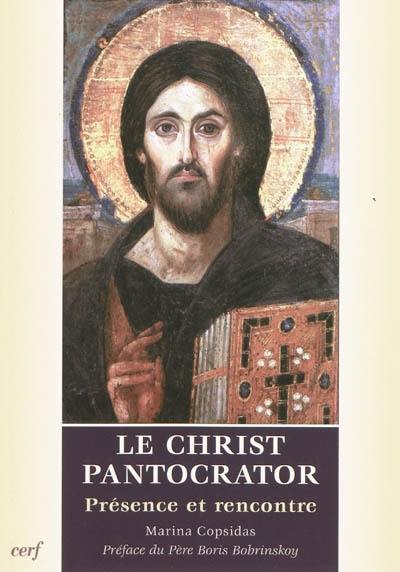 Le Christ Pantocrator : présence et rencontre