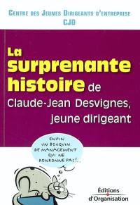 La surprenante histoire de Claude-Jean Desvignes, jeune dirigeant