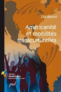 Américanité et mobilités transculturelles