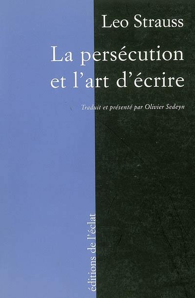 La persécution et l'art d'écrire