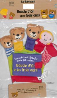 Boucle d'or et les trois ours : le livre-gant