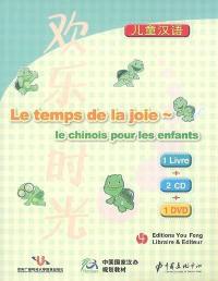 Le temps de la joie : le chinois pour les enfants