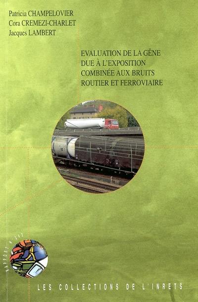 Evaluation de la gêne due à l'exposition combinée aux bruits routier et ferroviaire