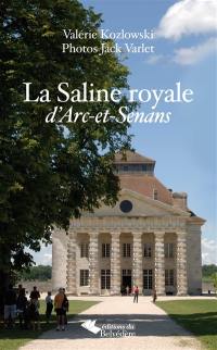 La saline d'Arc-et-Senans