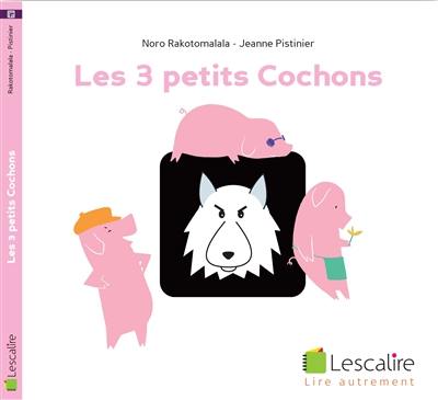 Les 3 petits cochons