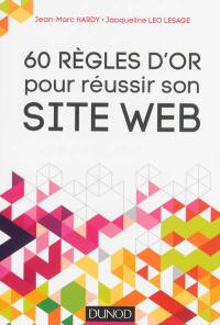 60 règles d'or pour réussir son site web