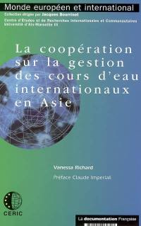 La coopération sur la gestion des cours d'eau internationaux en Asie