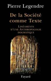 De la société comme texte : linéaments d'une anthropologie dogmatique