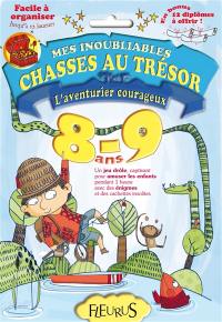 L'aventurier courageux : 8-9 ans