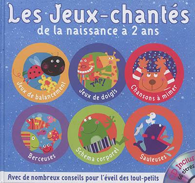 Les jeux-chantés : de la naissance à 2 ans