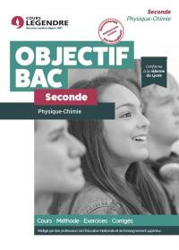 Physique chimie seconde : cours, méthode, exercices, corrigés : conforme à la réforme du lycée