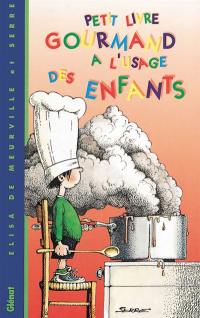 Petit livre gourmand à l'usage des enfants