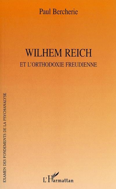 Wilhelm Reich et l'orthodoxie freudienne