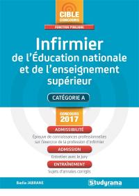 Infirmier de l'éducation nationale et de l'enseignement supérieur : catégorie A : concours 2017