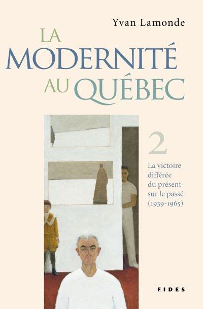 La victoire différée du présent sur le passé (1939-1965) 2