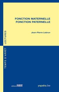 Fonction maternelle, fonction paternelle