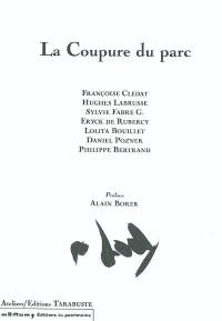 La coupure du parc : Prix de poésie des jardins de Talcy