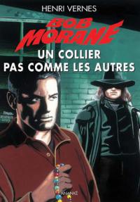 Bob Morane. Un collier pas comme les autres