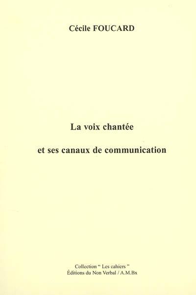 La voix chantée et ses canaux de communication