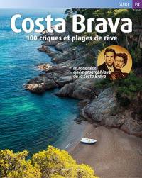 Costa Brava : 100 criques et plages de rêve