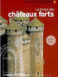 Le temps des châteaux forts