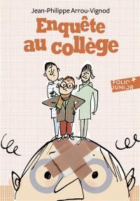 Enquête au collège. Vol. 2. Enquête au collège